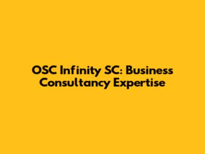 OSC Infinity SC: Business Consultancy Expertise